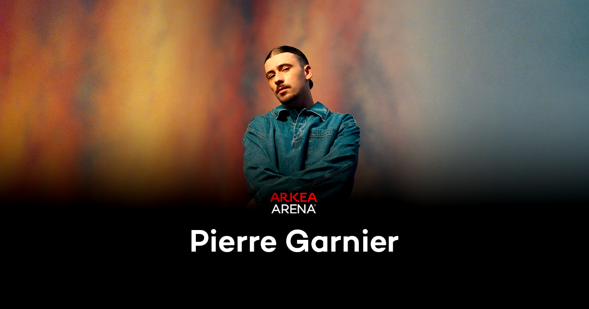 Pierre Garnier Chaque Seconde Tour Billetterie Bordeaux Ark A Arena