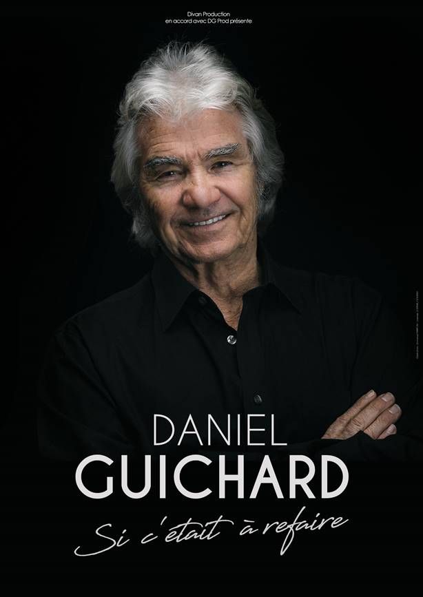 Daniel Guichard - Si c'était à refaire - 14 Février 2021 - Billetterie