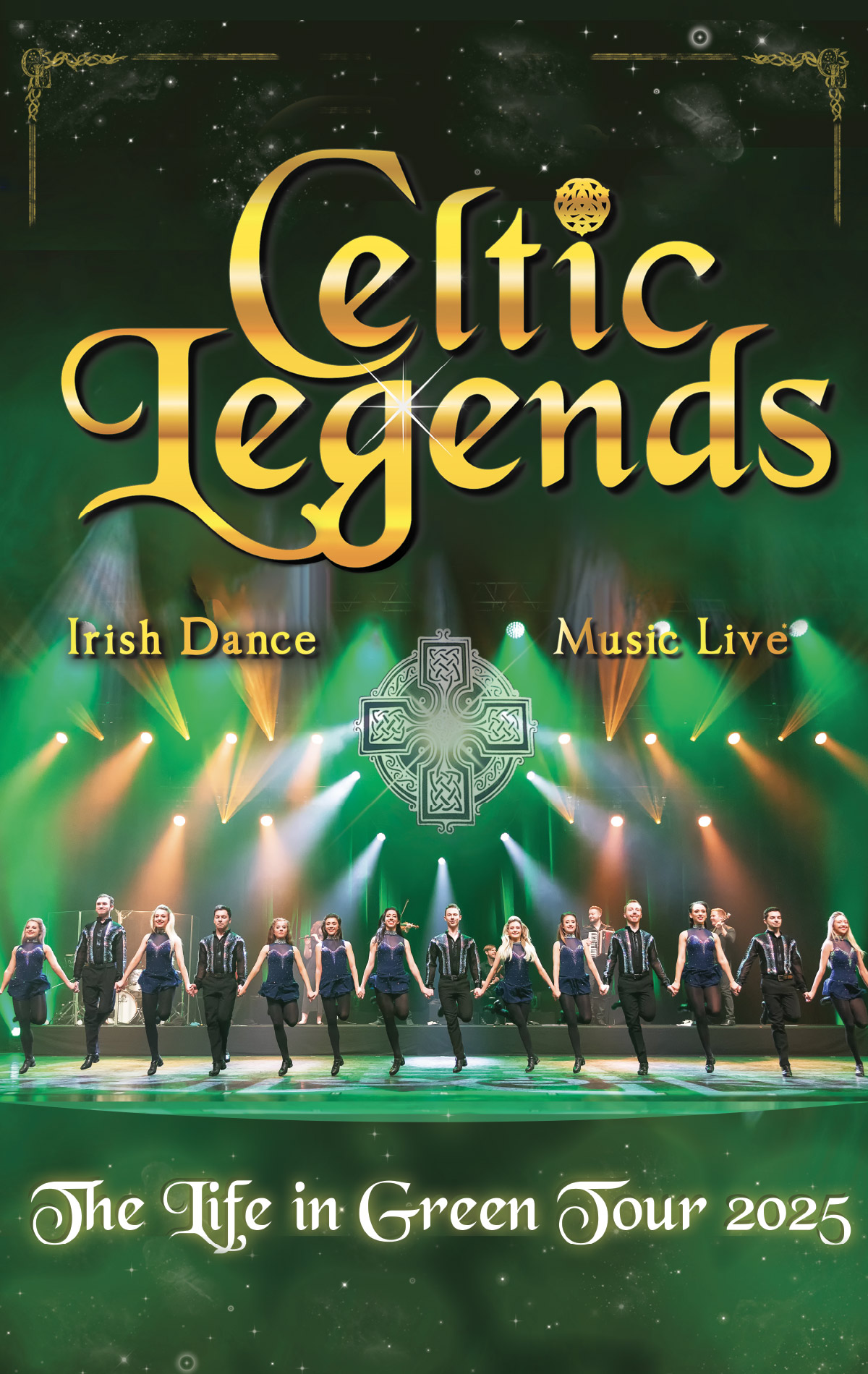 Celtic Legends The Life In Green Tour 2025 28 Février 2025